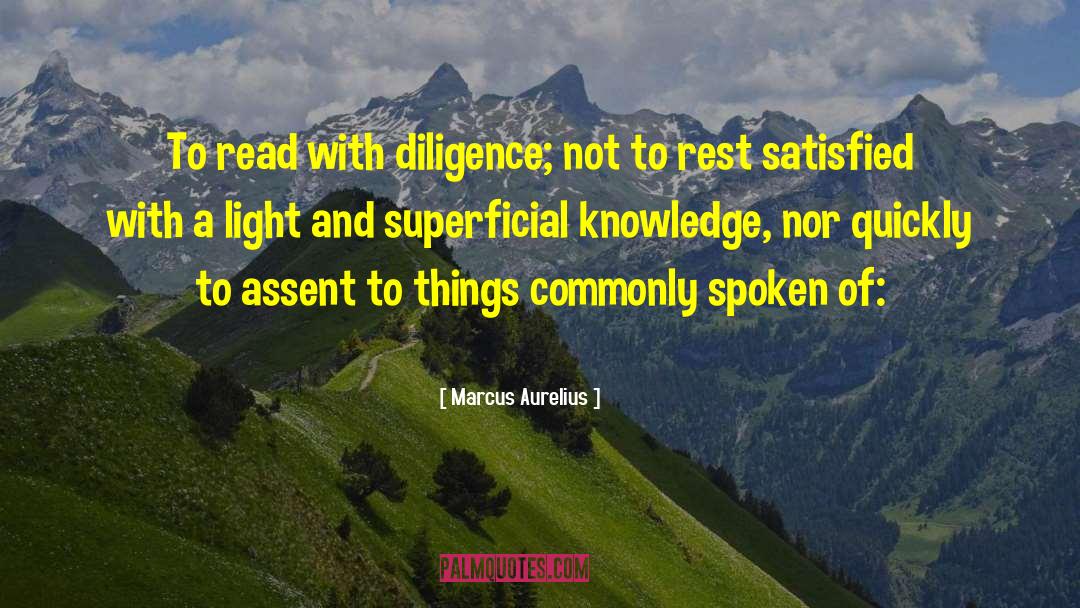 Superficial Knowledge quotes by Marcus Aurelius