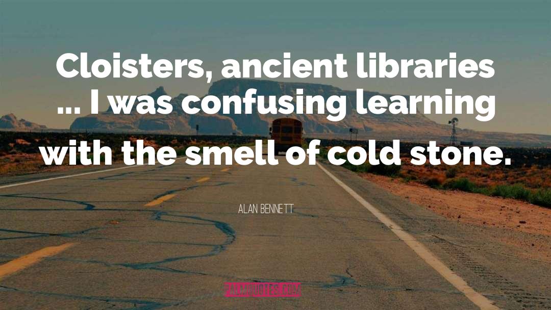 Superficial Learning quotes by Alan Bennett