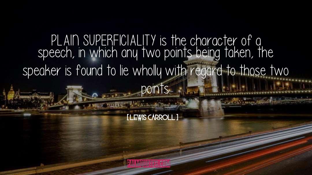 Superficiality quotes by Lewis Carroll