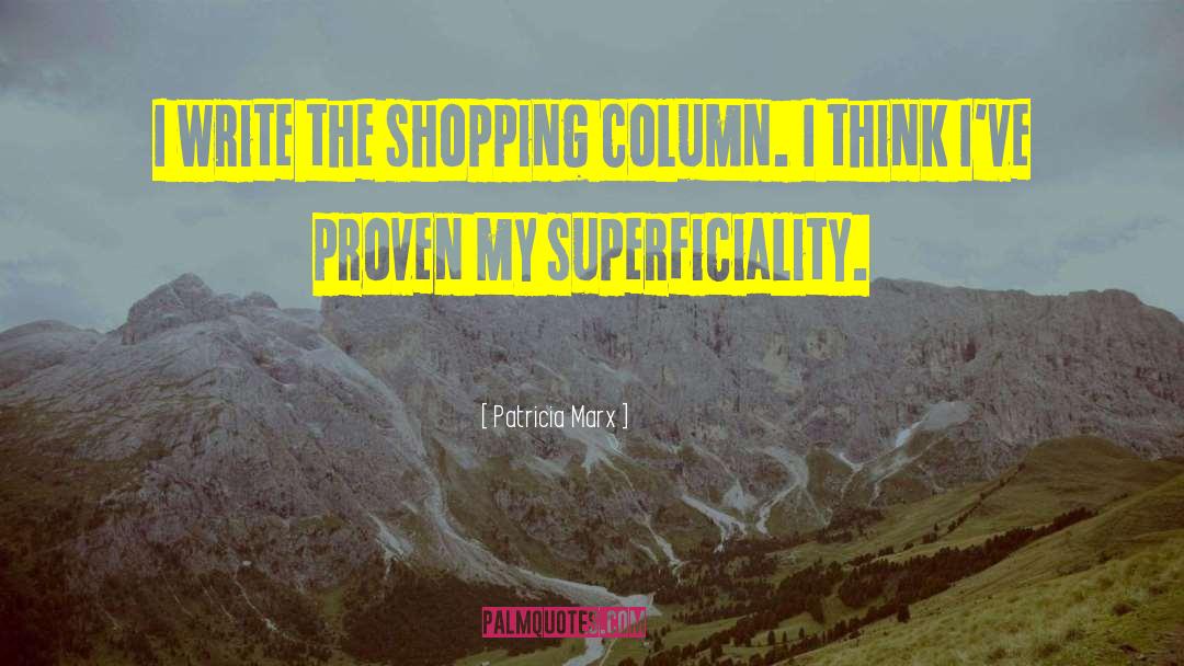 Superficiality quotes by Patricia Marx