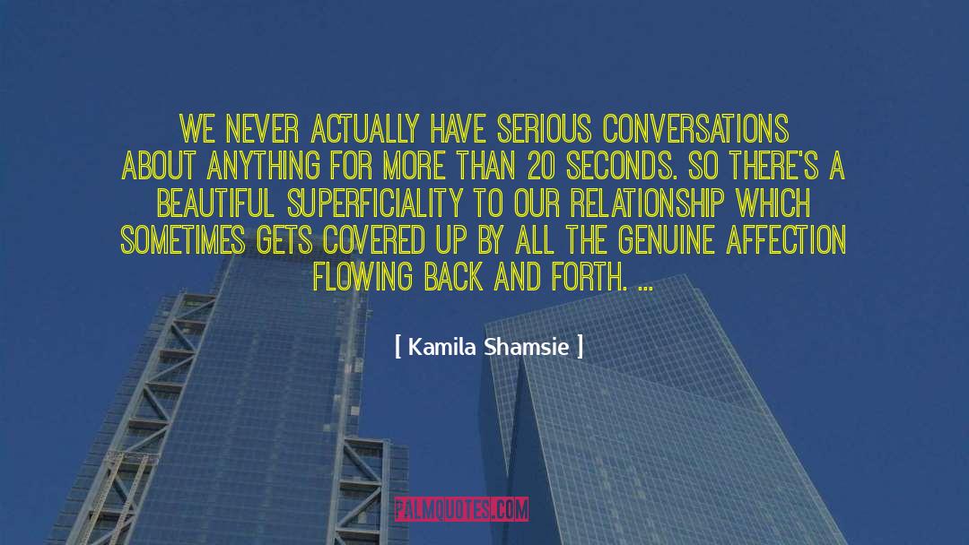 Superficiality quotes by Kamila Shamsie