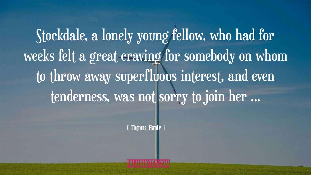 Superfluous quotes by Thomas Hardy