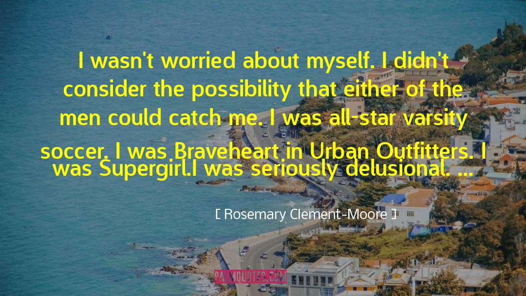 Supergirl quotes by Rosemary Clement-Moore