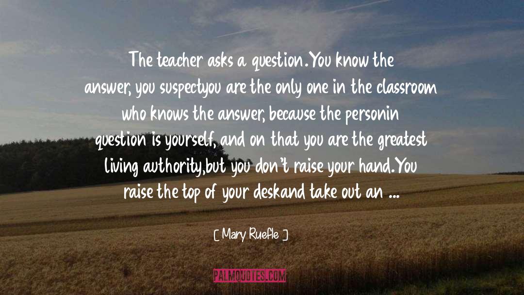 Superhero Classroom quotes by Mary Ruefle