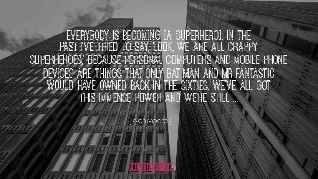 Superhero Classroom quotes by Alan Moore