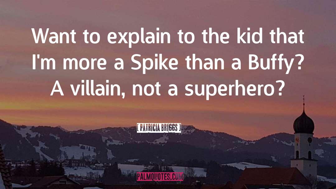 Superhero Classroom quotes by Patricia Briggs