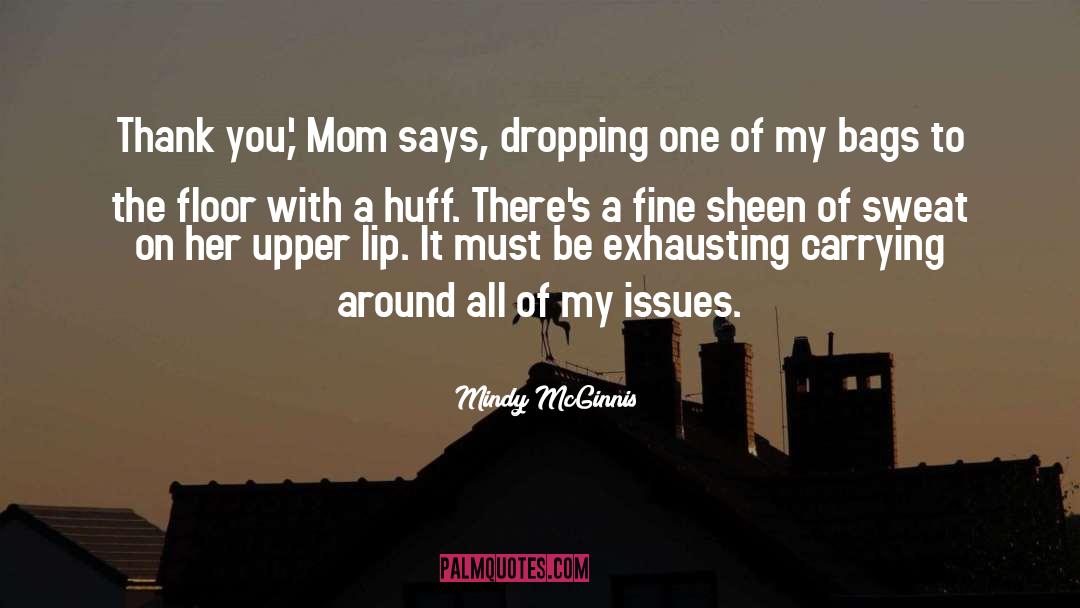 Superhero Mom quotes by Mindy McGinnis