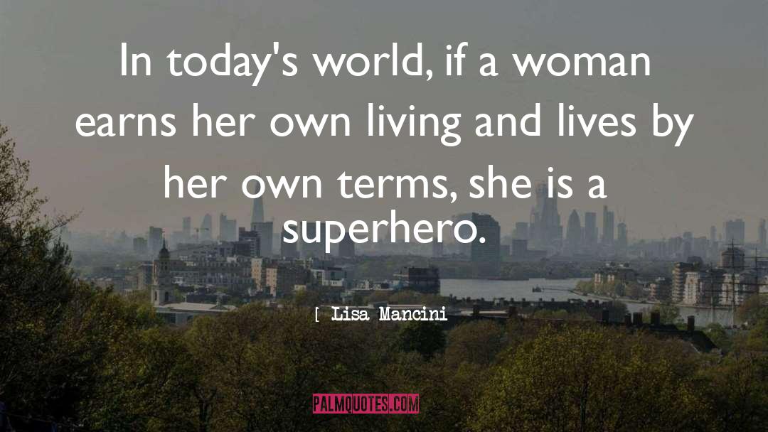 Superhero quotes by Lisa Mancini