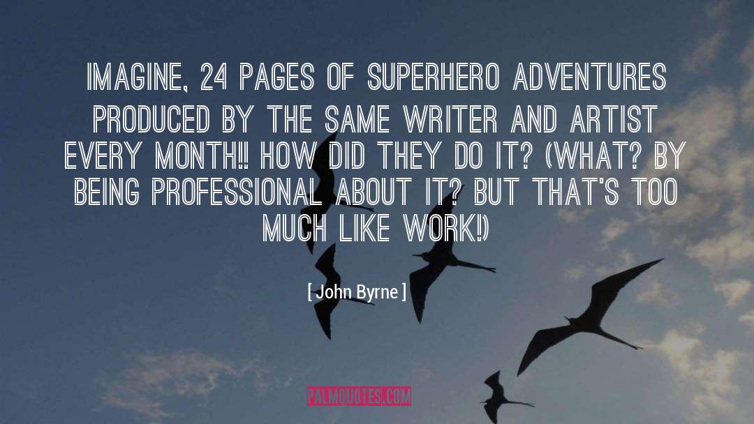 Superhero quotes by John Byrne