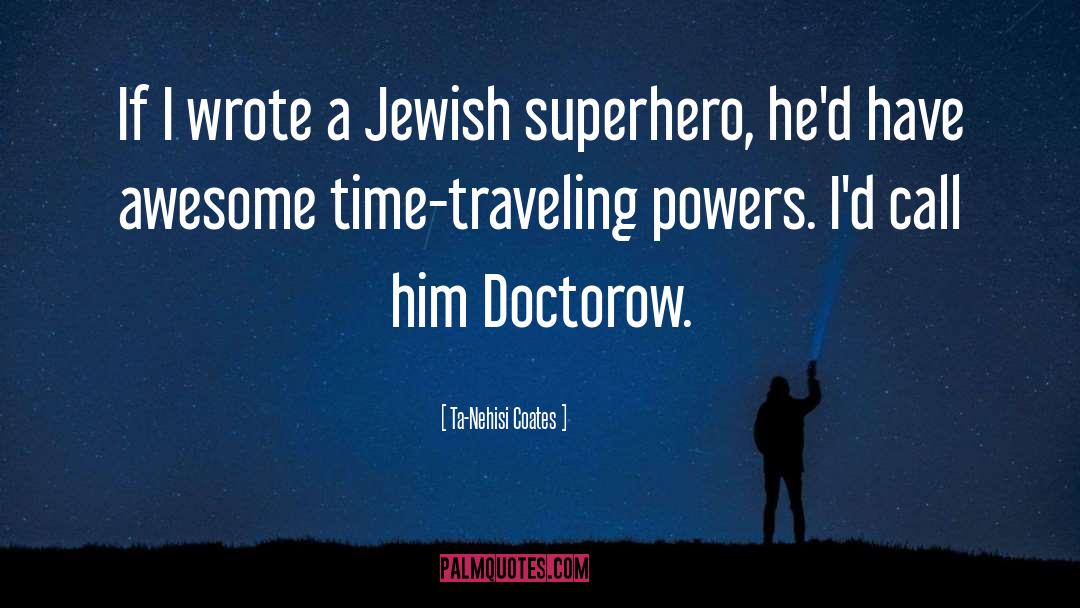 Superhero quotes by Ta-Nehisi Coates