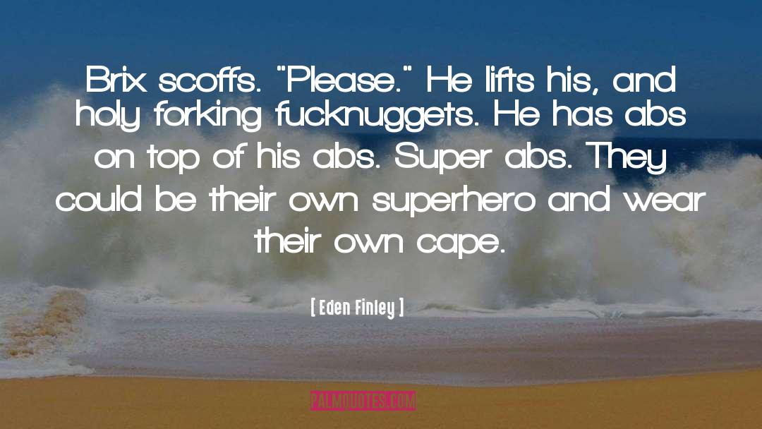 Superhero quotes by Eden Finley
