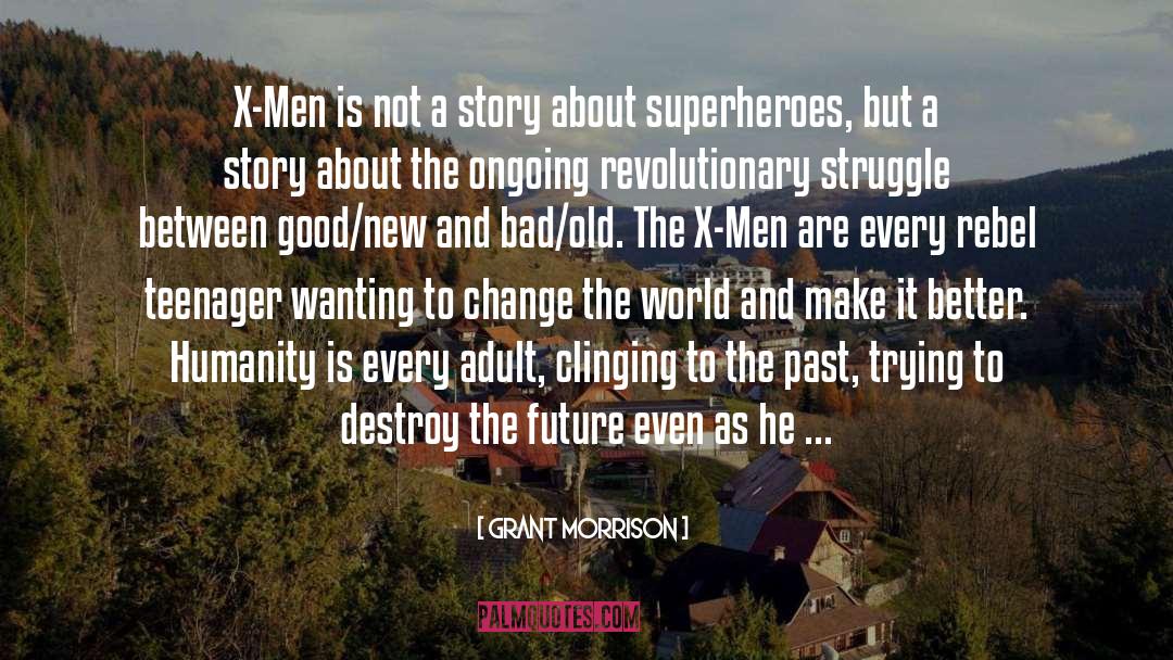 Superheroes quotes by Grant Morrison