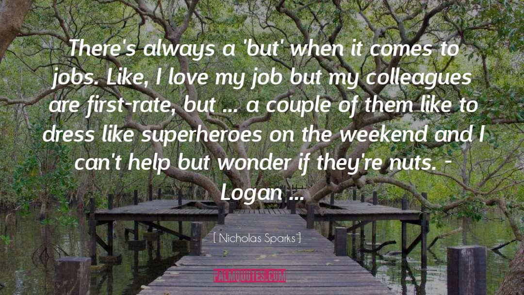 Superheroes quotes by Nicholas Sparks