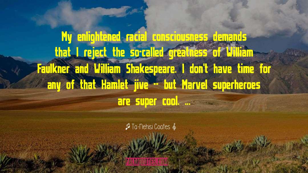 Superheroes quotes by Ta-Nehisi Coates