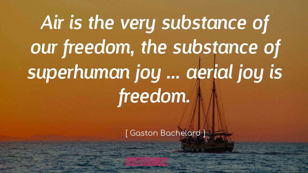 Superhuman quotes by Gaston Bachelard