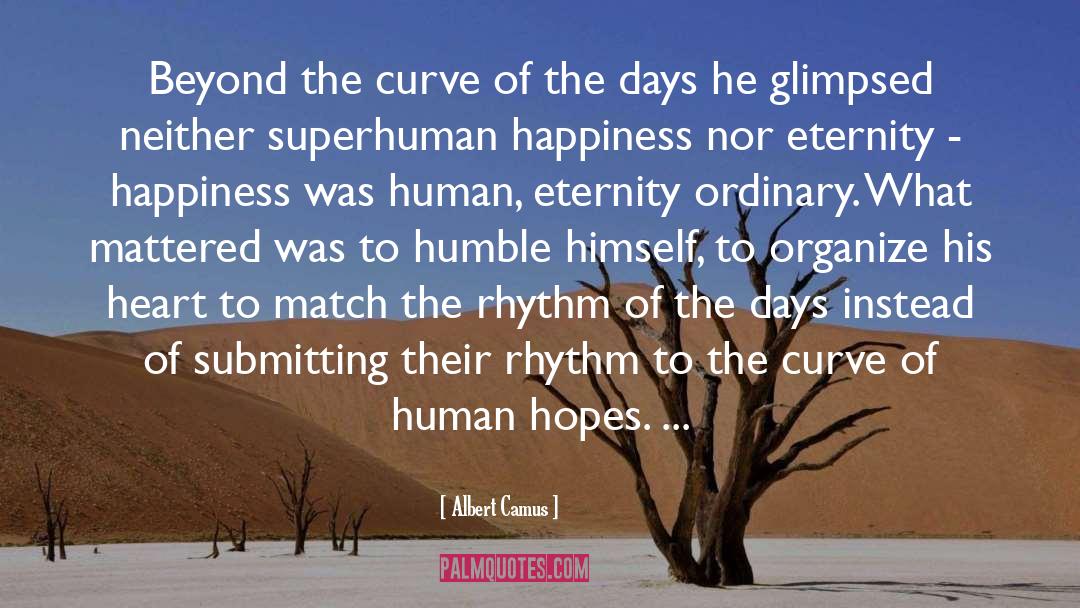 Superhuman quotes by Albert Camus