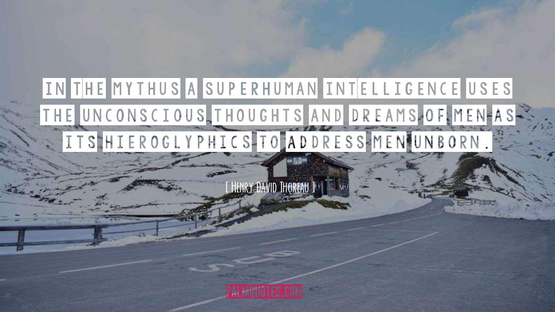 Superhuman quotes by Henry David Thoreau