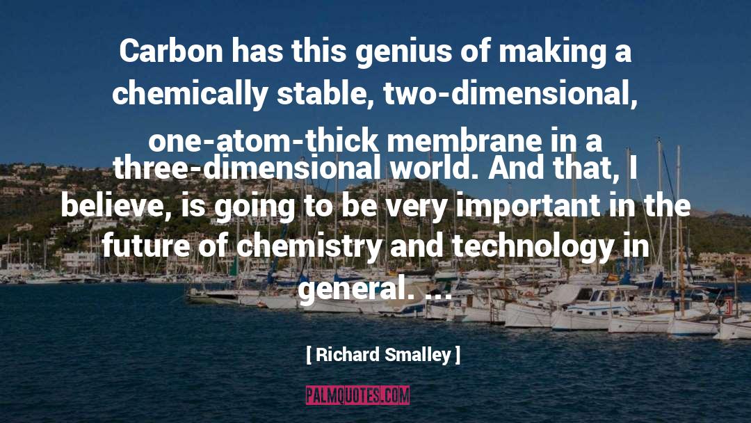 Superimposable Organic Chemistry quotes by Richard Smalley