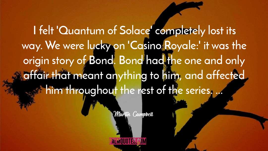 Superina Royale quotes by Martin Campbell
