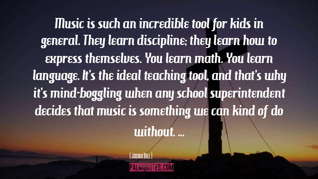 Superintendent quotes by Joshua Bell