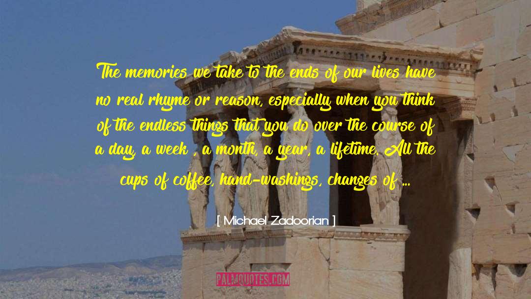 Superior Cups Of Coffee quotes by Michael Zadoorian