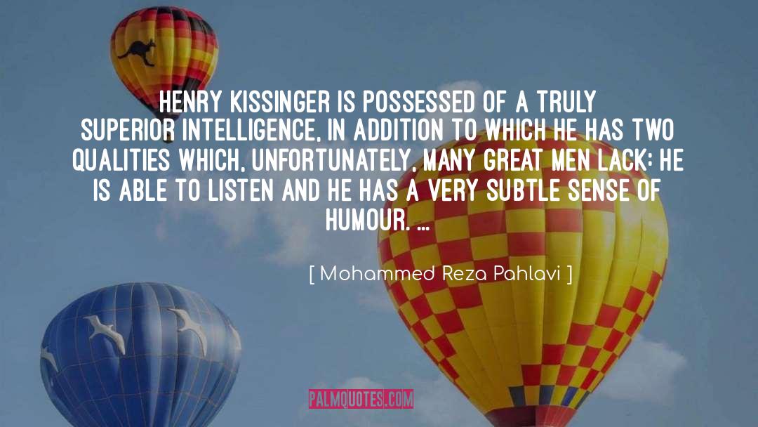 Superior Intelligence quotes by Mohammed Reza Pahlavi