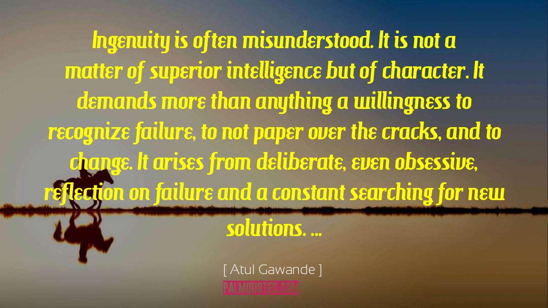 Superior Intelligence quotes by Atul Gawande