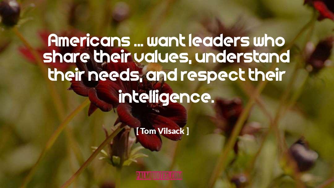 Superior Intelligence quotes by Tom Vilsack