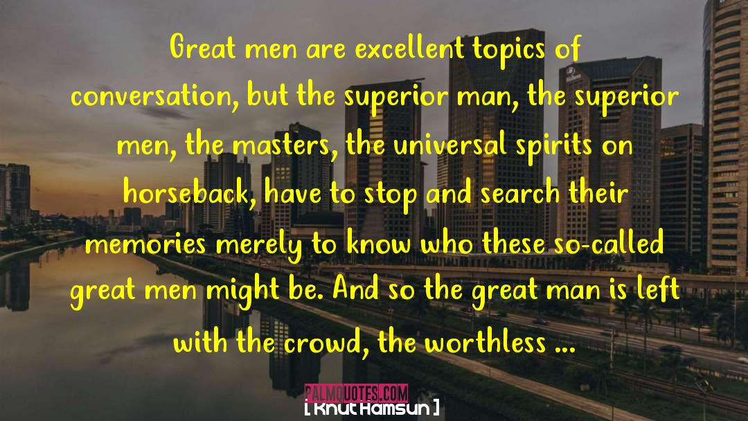 Superior Man quotes by Knut Hamsun