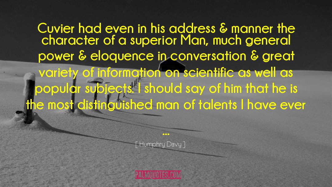 Superior Man quotes by Humphry Davy