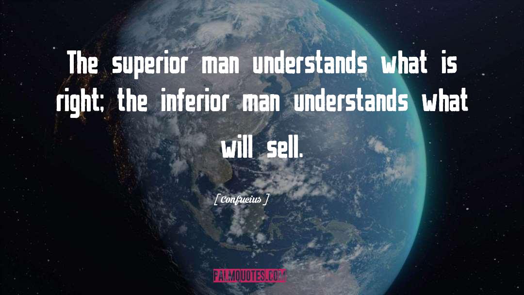 Superior Man quotes by Confucius