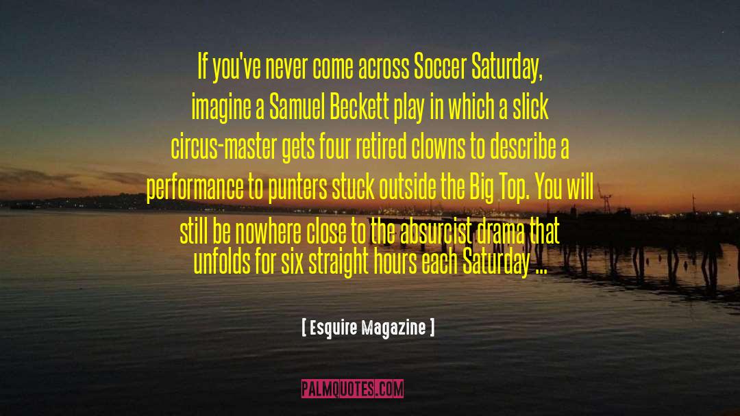 Superior Saturday quotes by Esquire Magazine