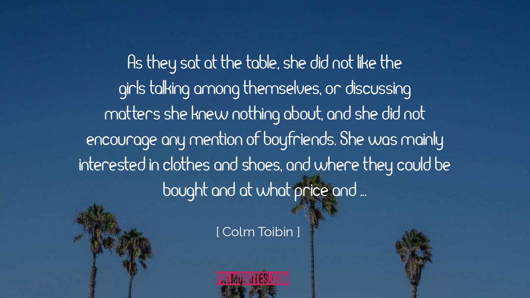 Superior Saturday quotes by Colm Toibin