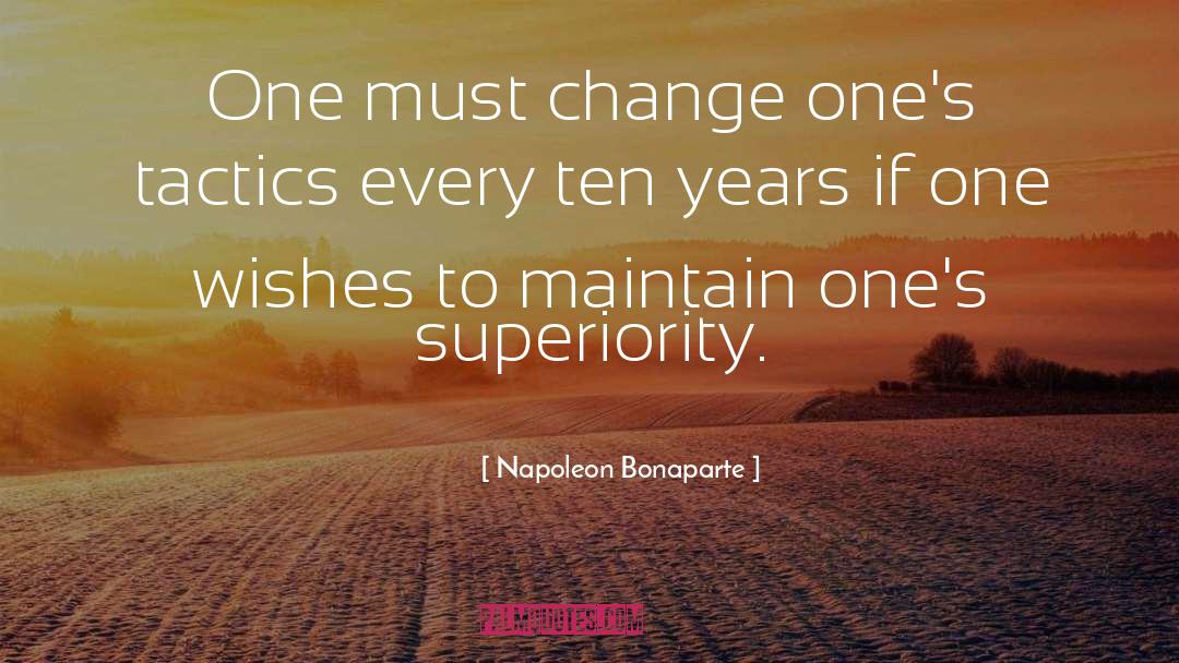 Superiority quotes by Napoleon Bonaparte