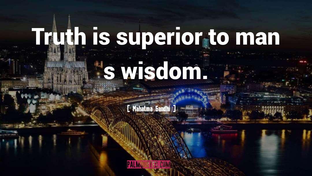 Superiors quotes by Mahatma Gandhi