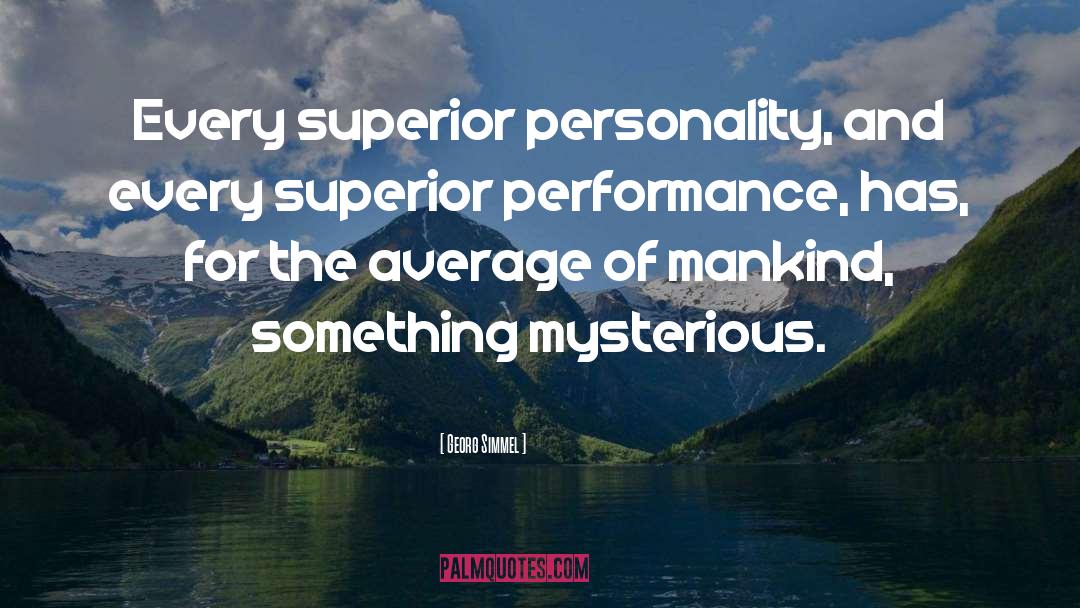 Superiors quotes by Georg Simmel
