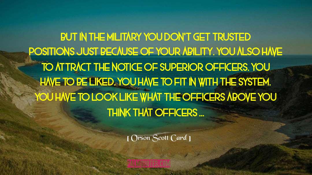 Superiors quotes by Orson Scott Card