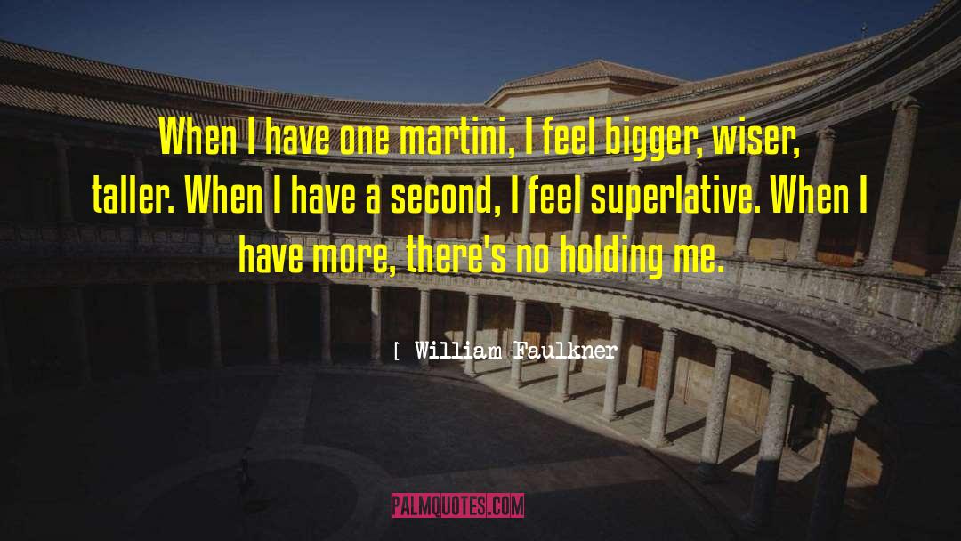 Superlatives quotes by William Faulkner