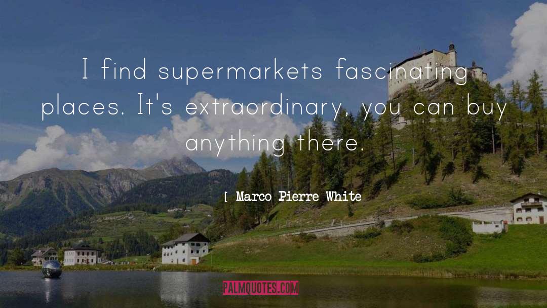 Supermarkets quotes by Marco Pierre White