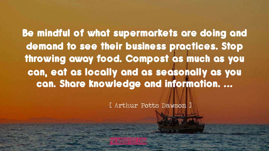 Supermarkets quotes by Arthur Potts Dawson