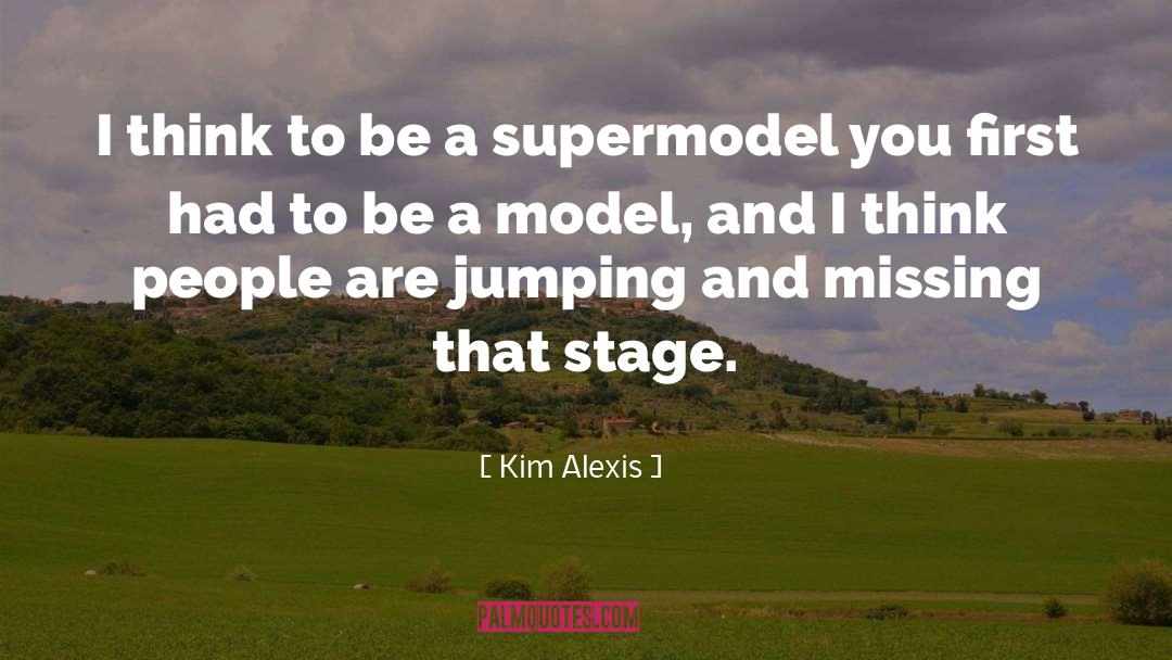 Supermodel quotes by Kim Alexis