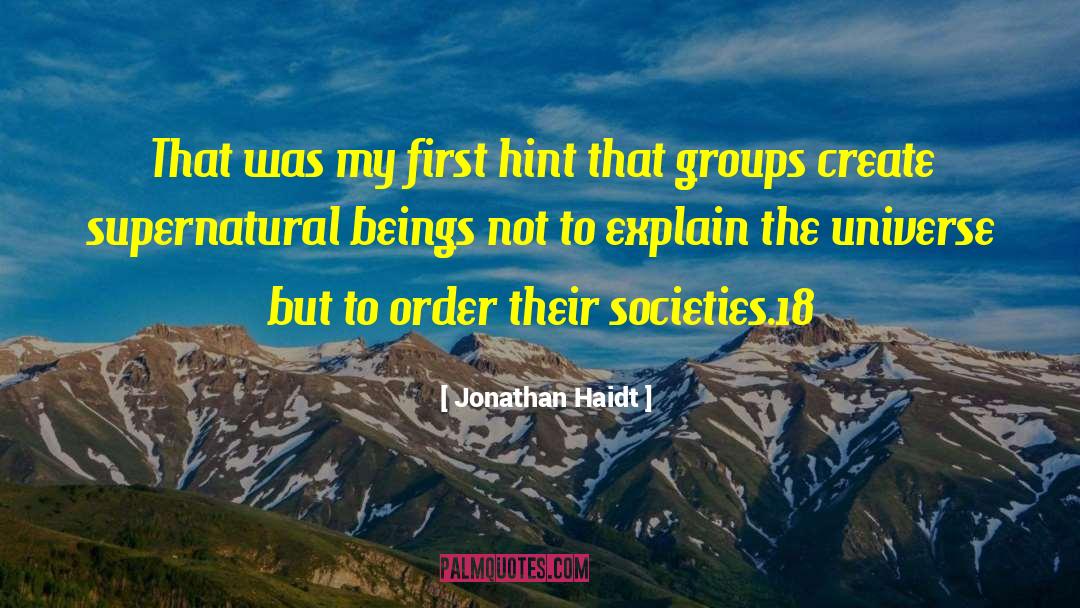 Supernatural Beings quotes by Jonathan Haidt