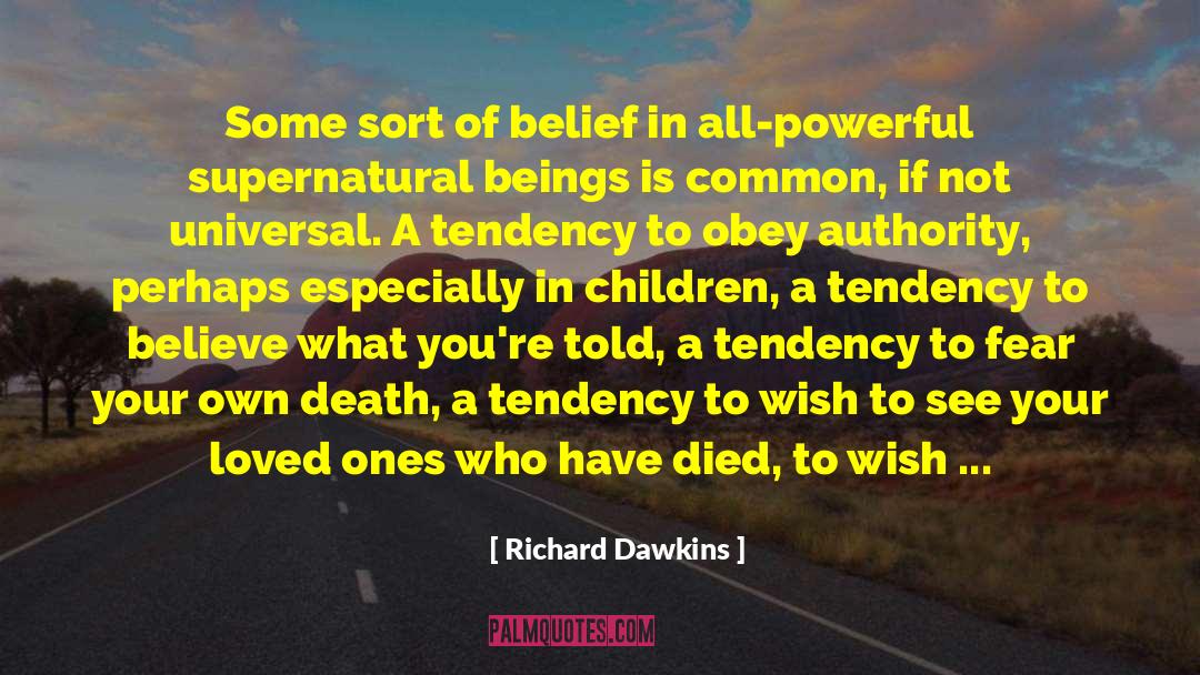 Supernatural Beings quotes by Richard Dawkins