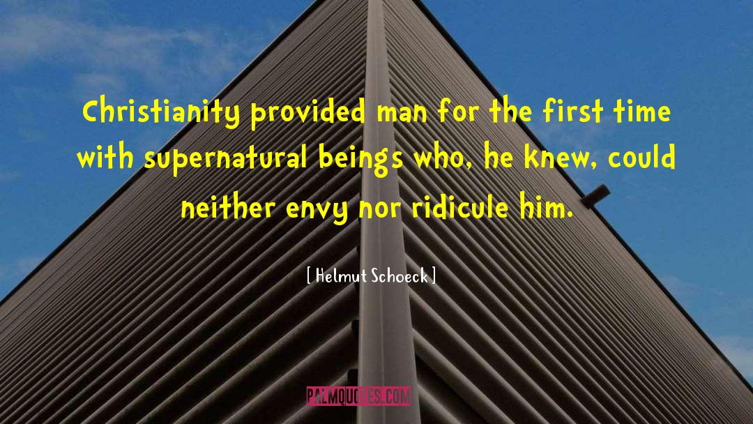 Supernatural Beings quotes by Helmut Schoeck