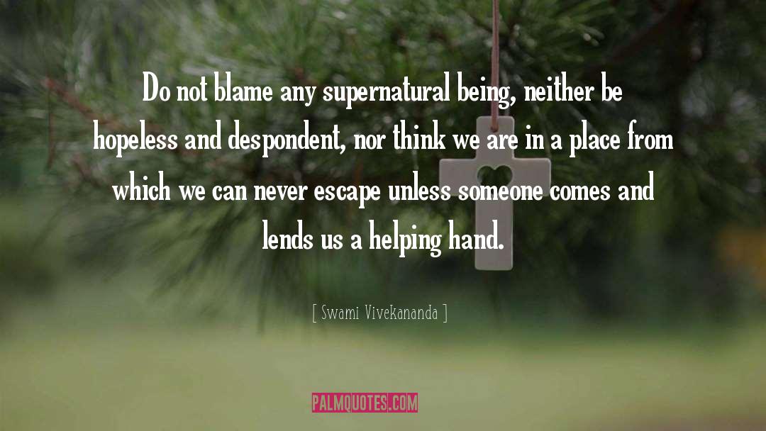 Supernatural Beings quotes by Swami Vivekananda