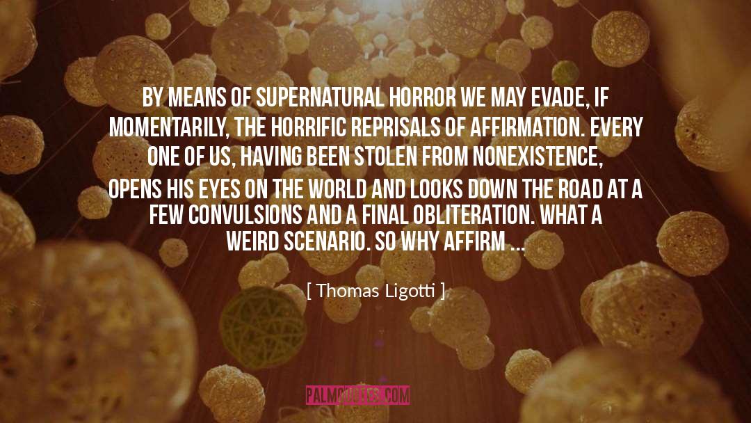 Supernatural Bobby quotes by Thomas Ligotti
