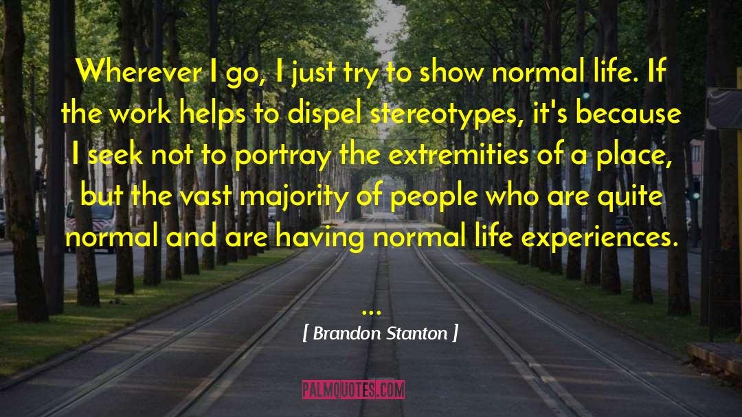 Supernatural Experiences quotes by Brandon Stanton