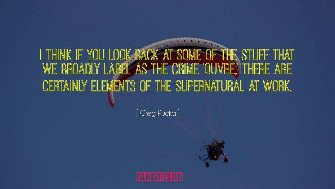 Supernatural Fandom quotes by Greg Rucka