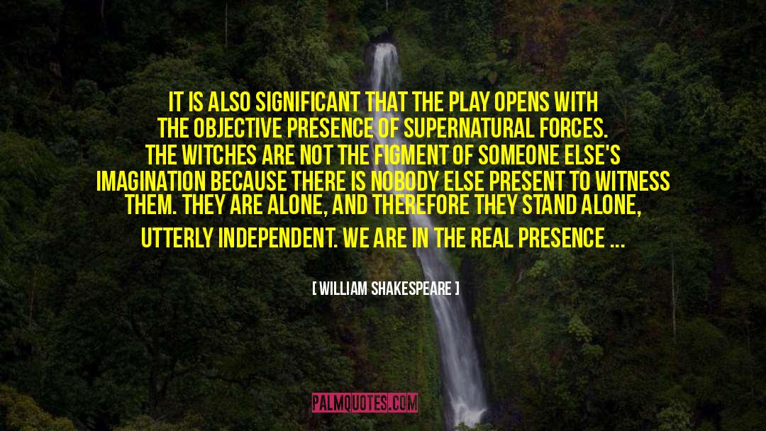 Supernatural Fandom quotes by William Shakespeare