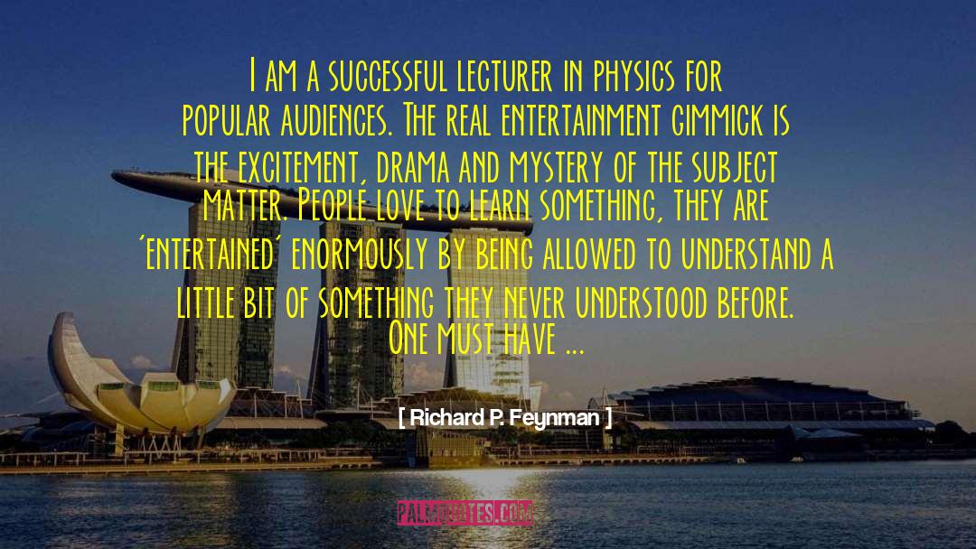 Supernatural Mystery quotes by Richard P. Feynman